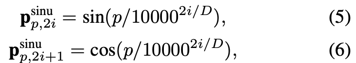 p,2i 
sin(p/100002i/D 
cos(p/100002i/D 
(5) 