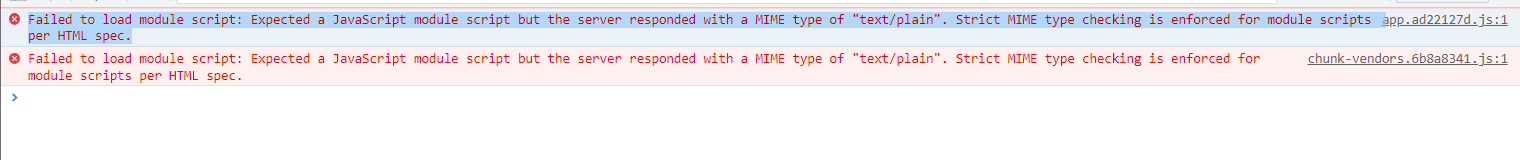 网页报错Failed to load module script: Expected a JavaScript module script but the server responded with a MIME type of “text/plain”. Strict MIME type checking is enforced for module scripts per HTML spec.