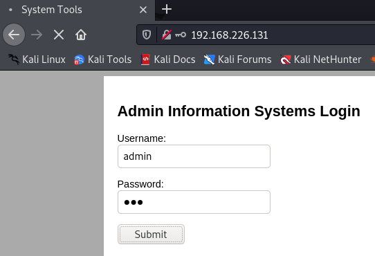 • System 
192-168,226.131 
Kali Linux Kati Tcu:ds Kali Docs Forums «KaIi NetHunter 
Admin Information Systems Login 
admin 