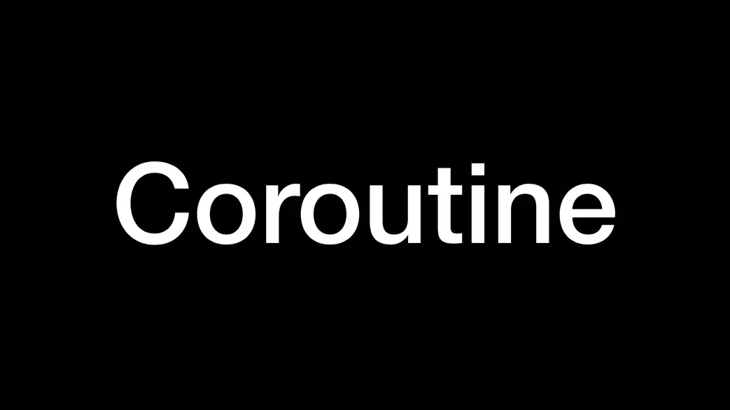 Android中的Coroutine协程原理详解