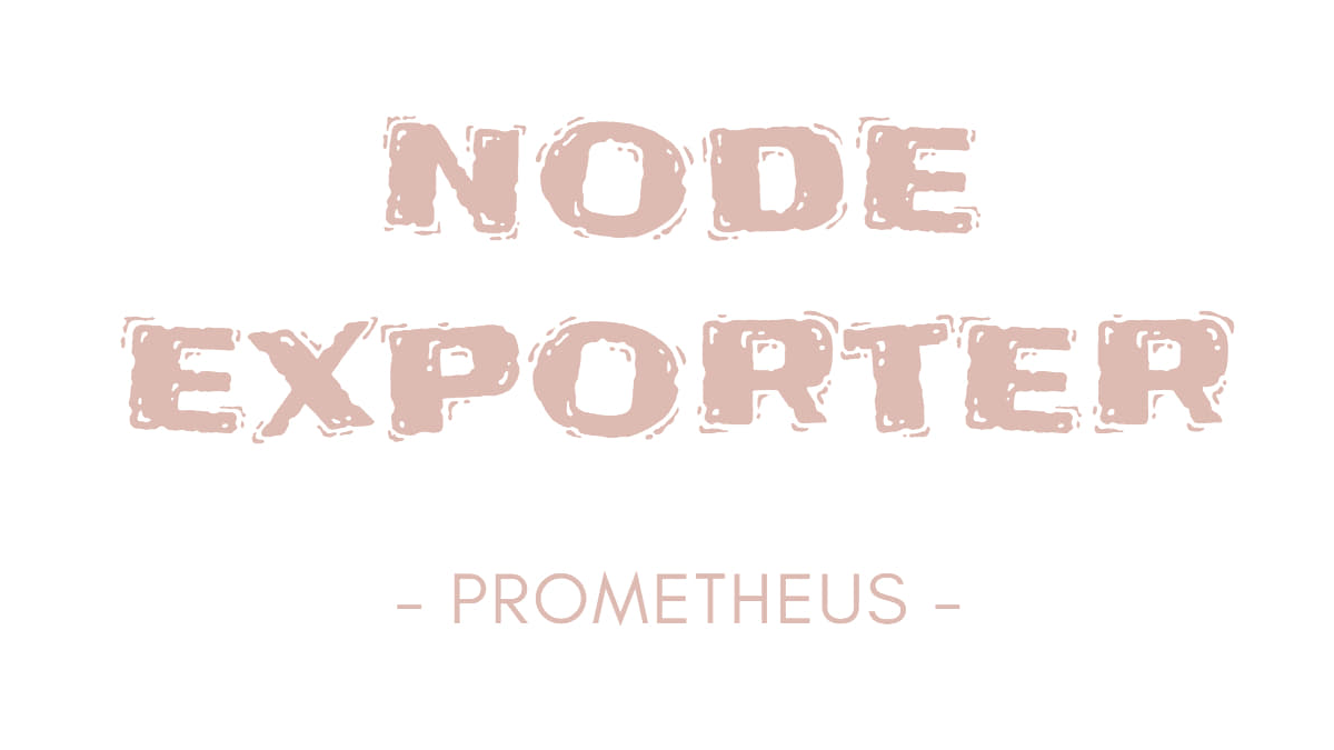 搭建Prometheus+Grafana+AlertManager监控报警系统之CentOS 7安装node exporter